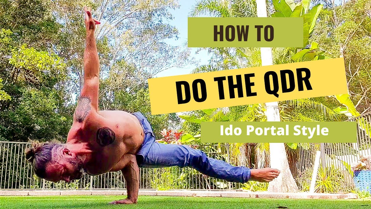 How to do the QDR (Ido Portal Style) - Movement Tutorial