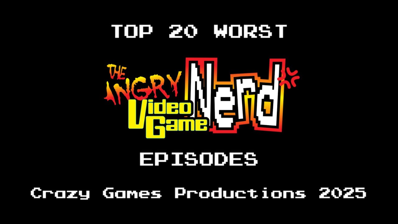 Top 20 Worst Angry Video Game Nerd Episodes - Crazy Games Productions