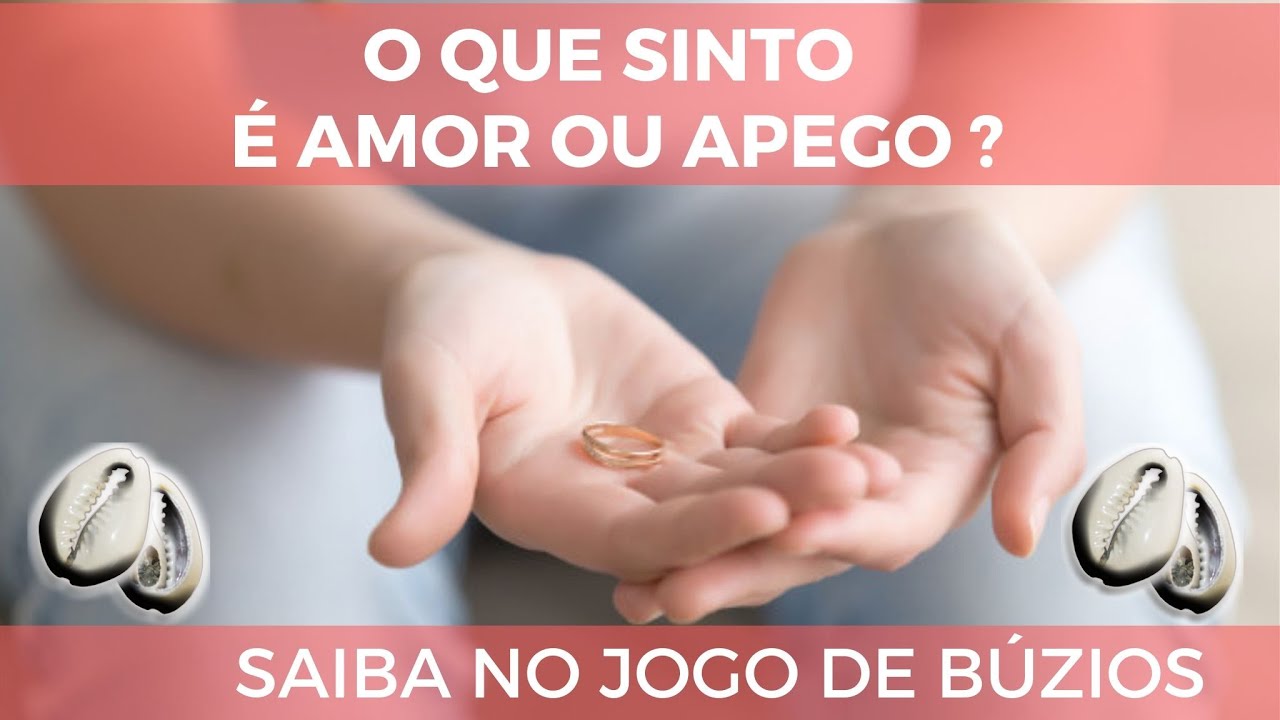 O QUE SINTO &Eacute; AMOR OU APEGO? O JOGO DE B&Uacute;ZIOS RESPONDE.
