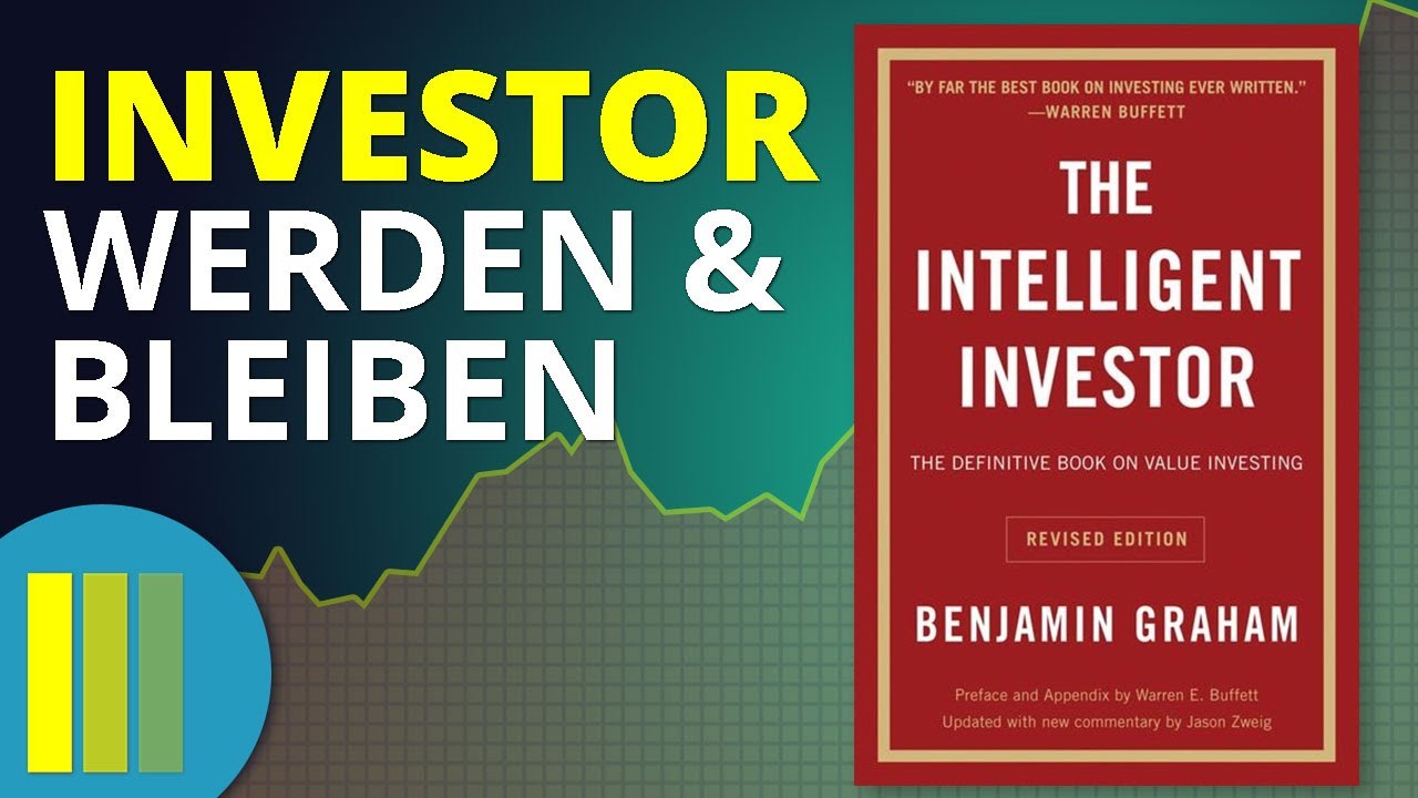 "Der intelligente Investor" von Benjamin Graham | Buchzusammenfassung