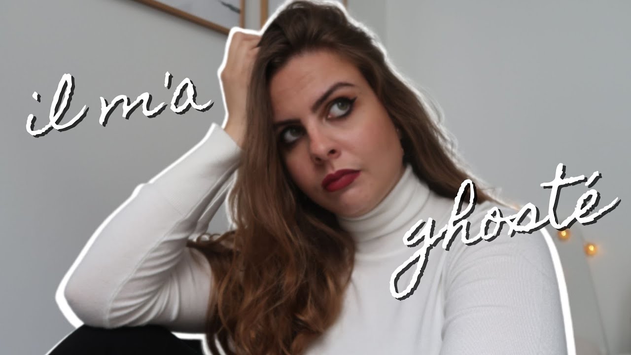 Il m'a ghosté