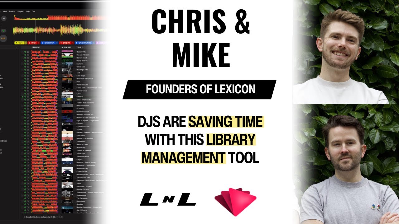 Chris and Mike, Founders of Lexicon, on changing the way DJs manage their music library!