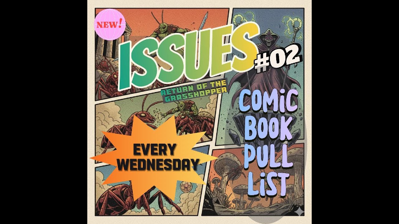 ISSUES #02 - My Weekly Comic Book Pulls