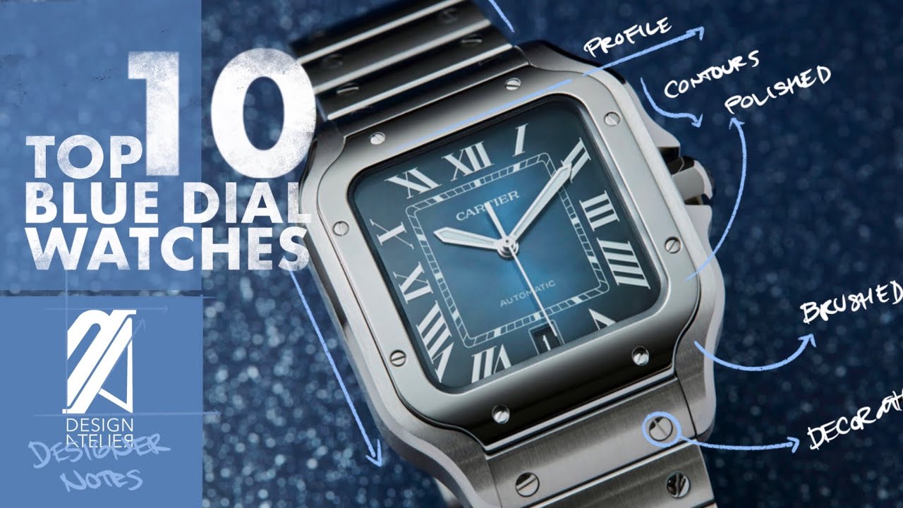 Top 10 Blue Dial Watches (In A Design Standpoint)