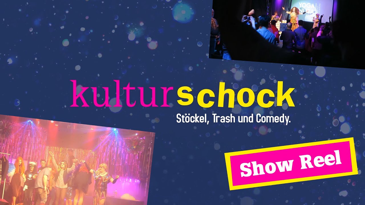 Kulturschock Köln - Stöckel, Trash und Comedy (Show Reel)