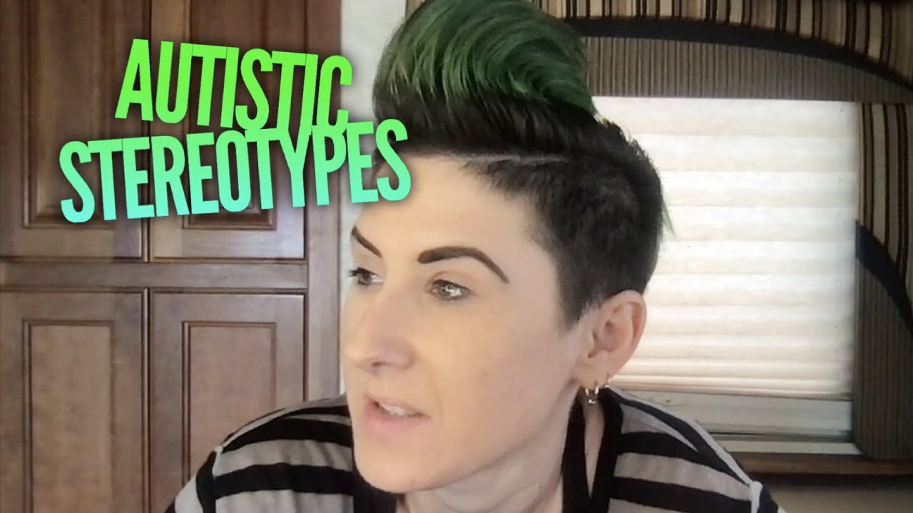Autism StereoTypes and the Damage they Do to Autistic People