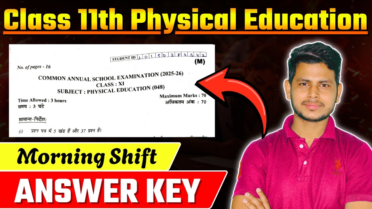 🔥 Class 11 Physical Education Paper Solution 2025-26 | Annual Exam Morning Shift | Full Explained