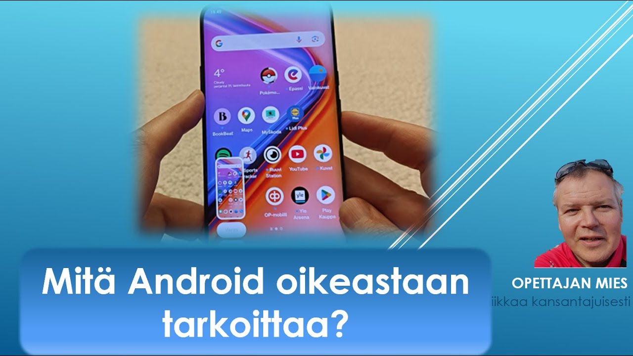 Mitä Android oikeastaan tarkoittaa?