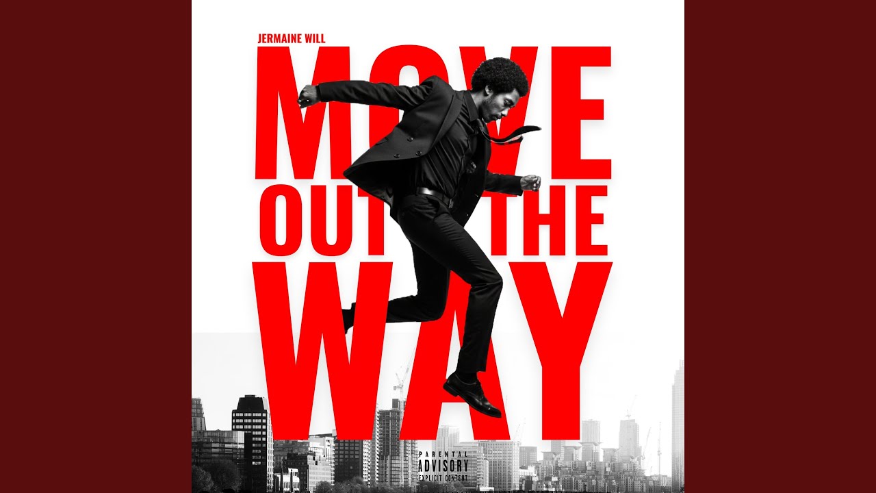 Move Out The Way