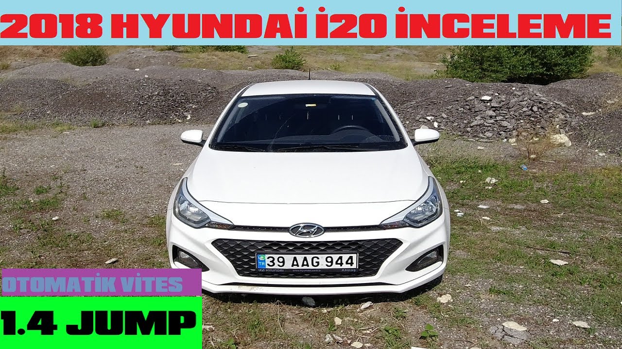 2018 OTOMATİK VİTES HYUNDAİ İ20 1.4 JUMP İNCELEME | 20.000 KM'DE