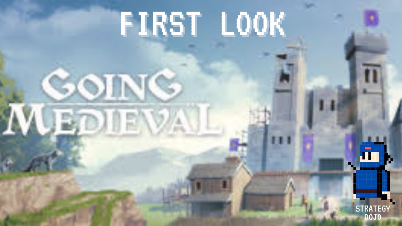 Going Medieval - First Look