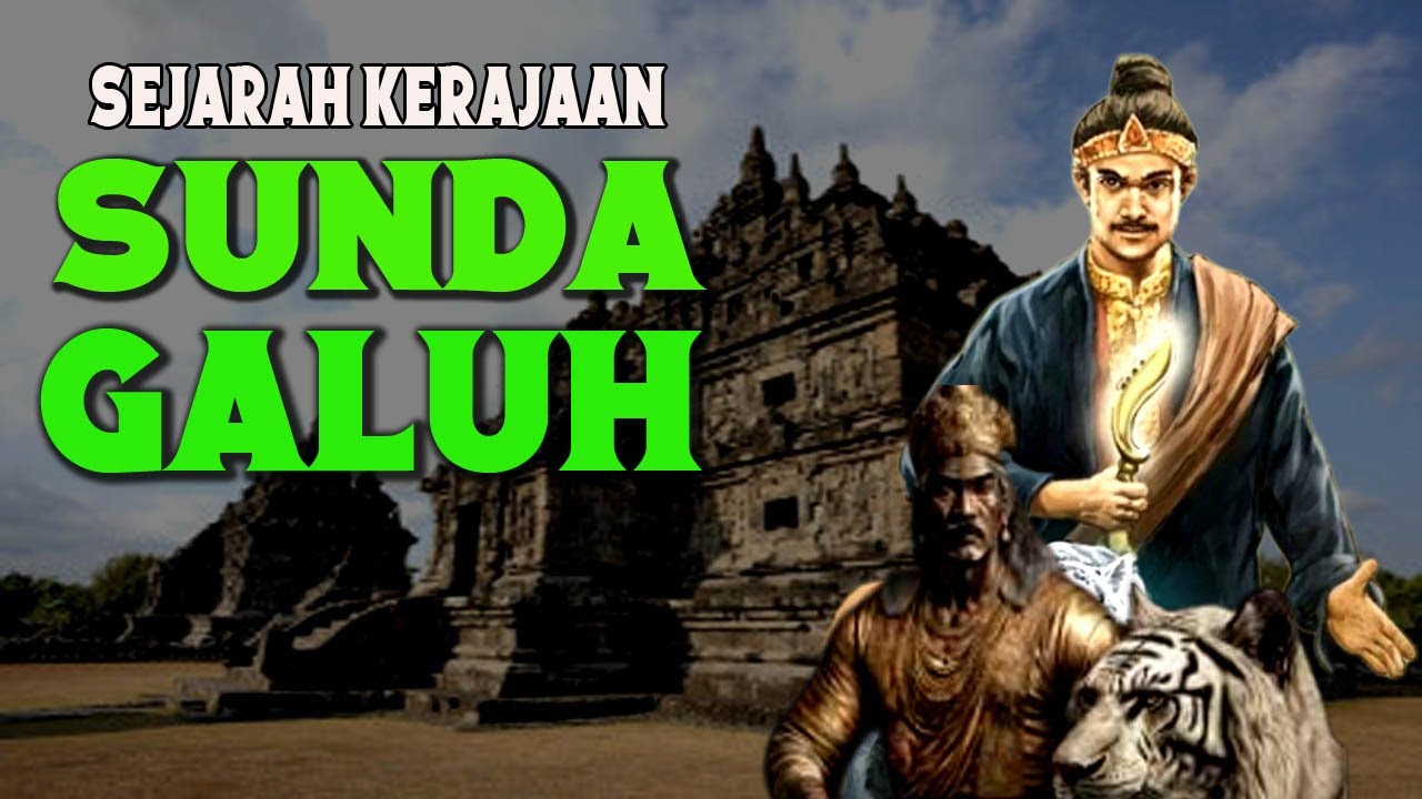 SEJARAH KERAJAAN SUNDA GALUH.