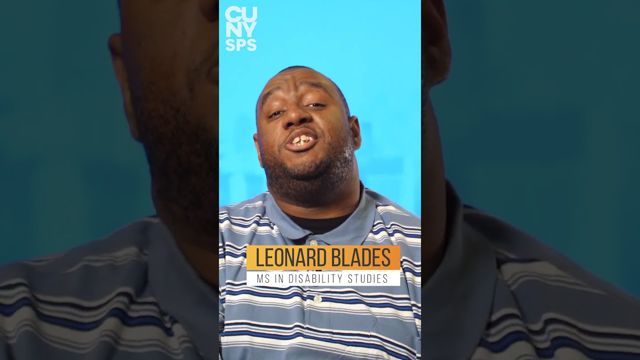 Complete your Degree Online at CUNY SPS | Leonard Blades