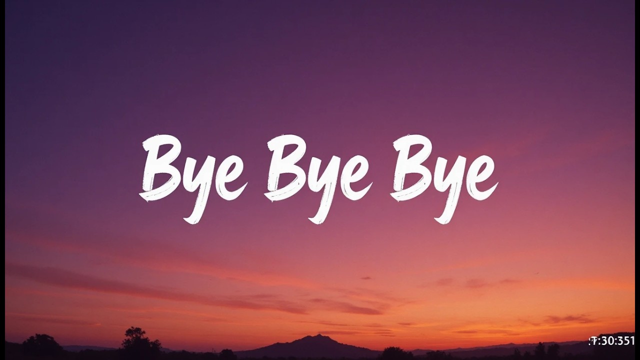 Bye Bye Bye (Let Me Go) 💔 | Heartbreak Anthem 2026