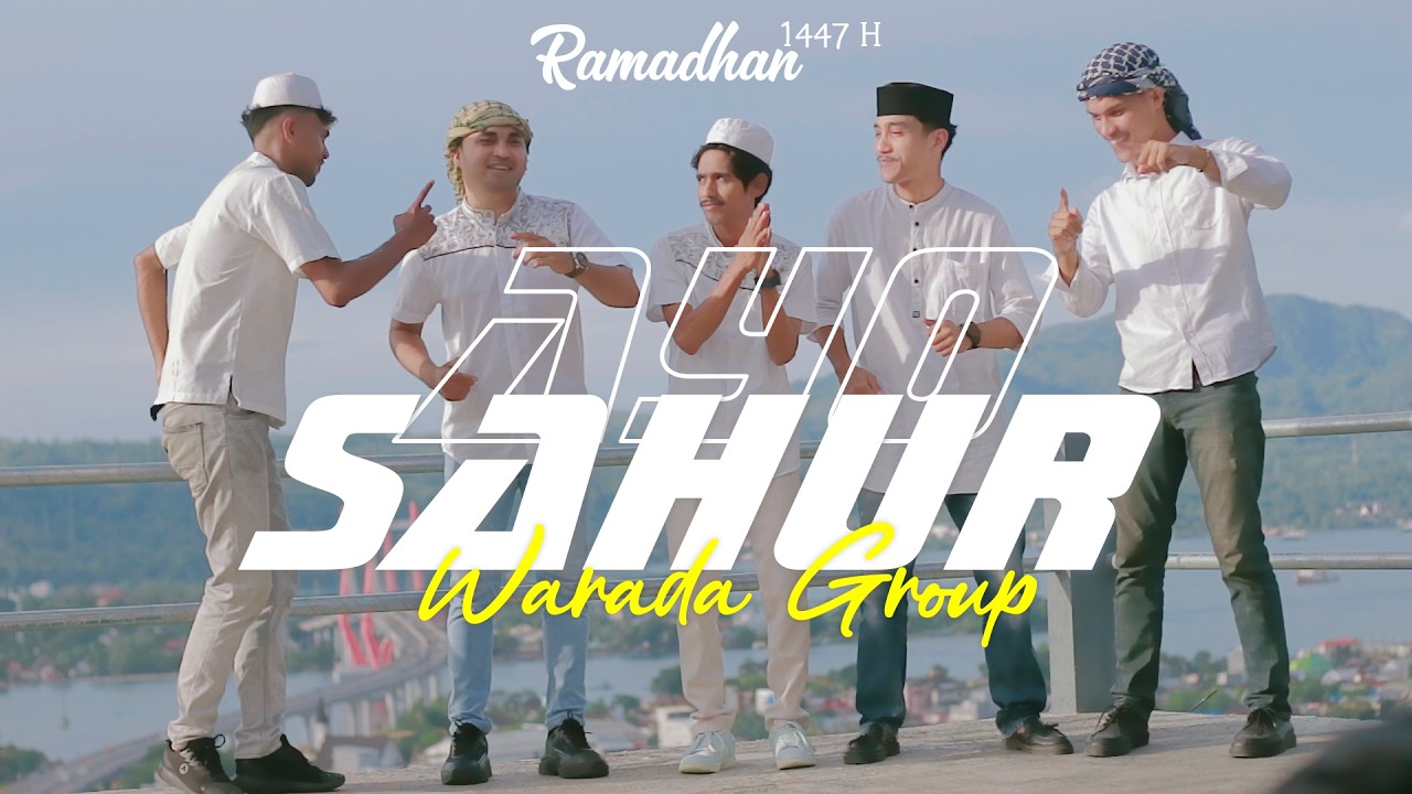 Ayo Sahur - Warada Group || Spesial Lagu Ramadhan ambon terbaru ( OFFICIAL MUSIC VIDEO )