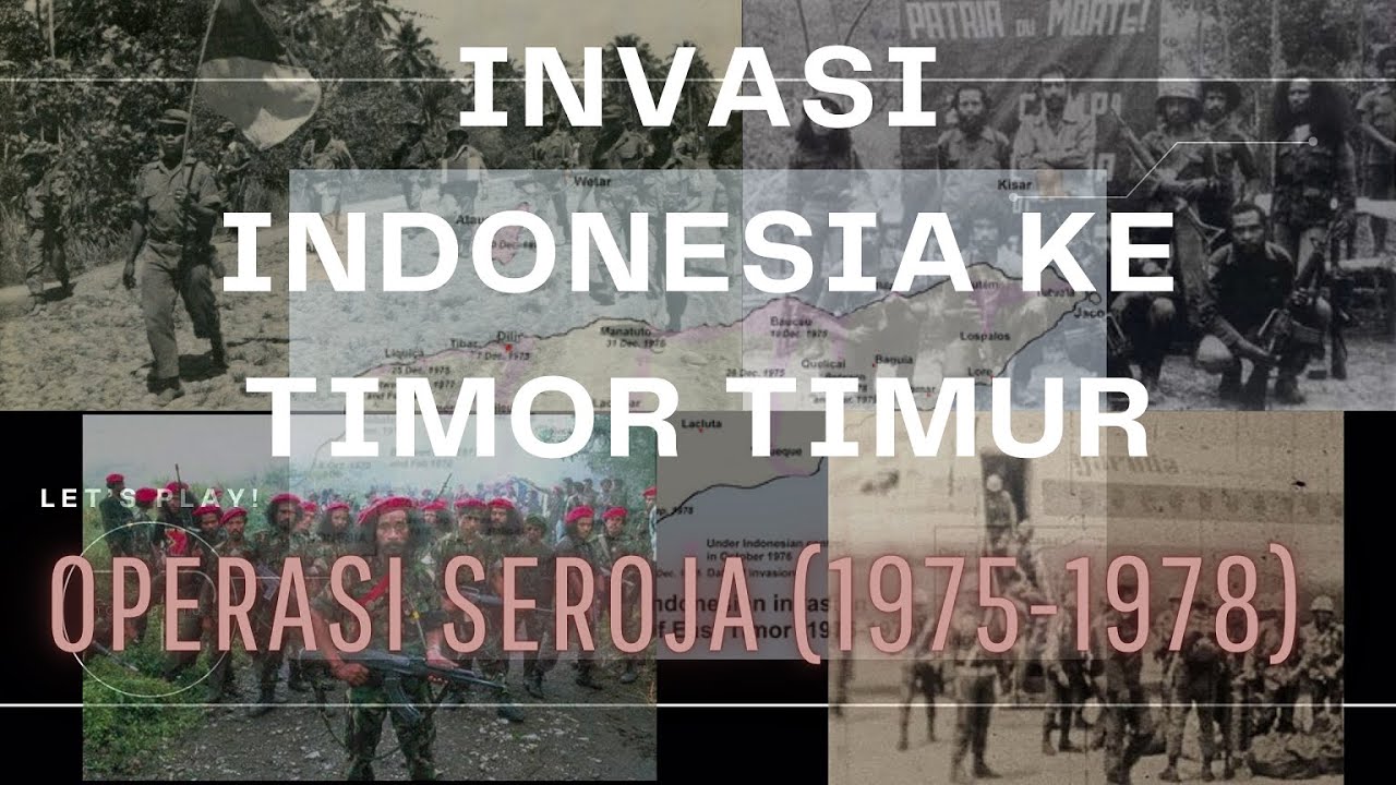 Invasi Indonesia ke Timor Timur | Operasi Seroja (1975-1978)