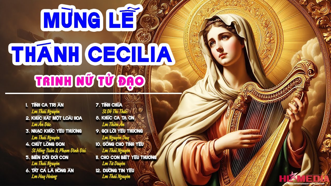 THÁNH CA MỪNG LỄ THÁNH CECILIA TRINH NỮ TỬ ĐẠO | ALBUM THÁNH CA TUYỂN CHỌN | NGHE NHẠC THÁNH CA