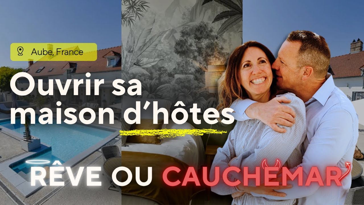 Ouvrir sa maison d'hôte : #rêve ou #cauchemar ?