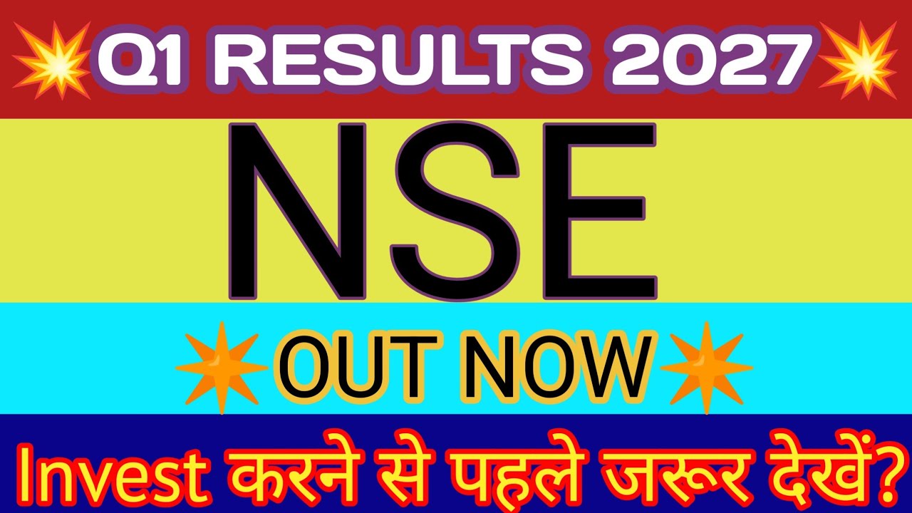 NSE Q1 Results 🔴 NSE Results 🔴 NSE Latest News 🔴 NSE Share Latest News 🔴 NSE Share Price 🔴 NSE Share