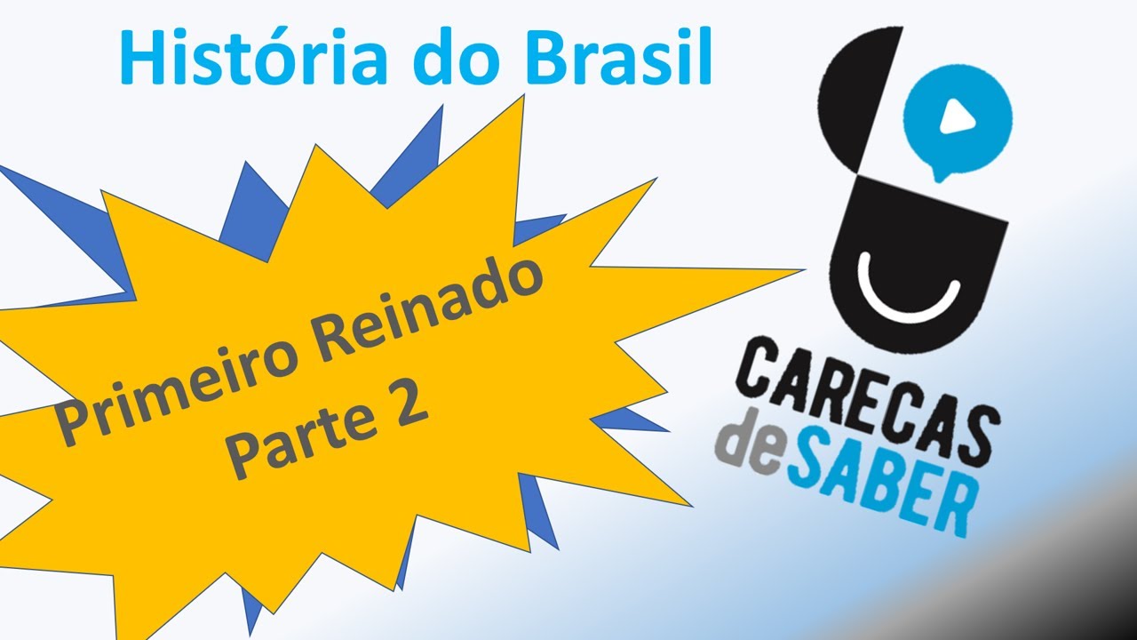 Aula 15 PRIMEIRO REINADO continuação