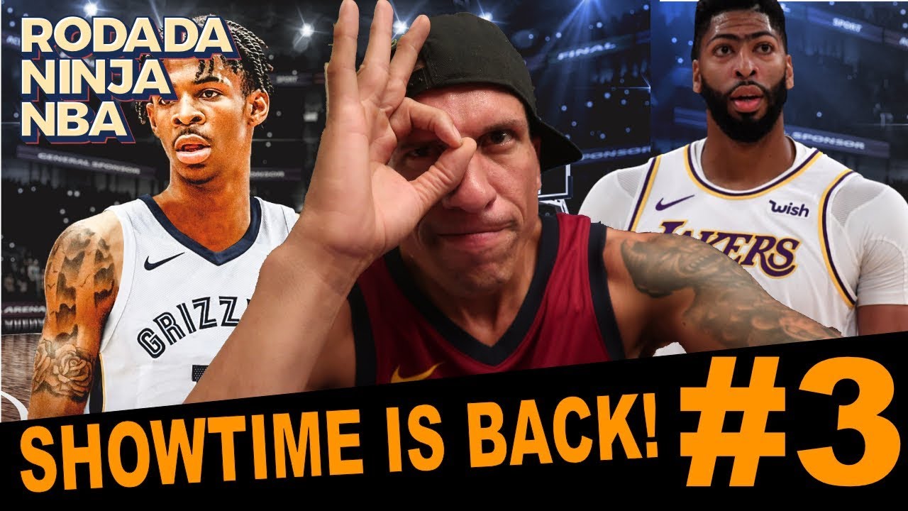 Rodada Ninja NBA 2019/20 #3 - SHOWTIME is Back!