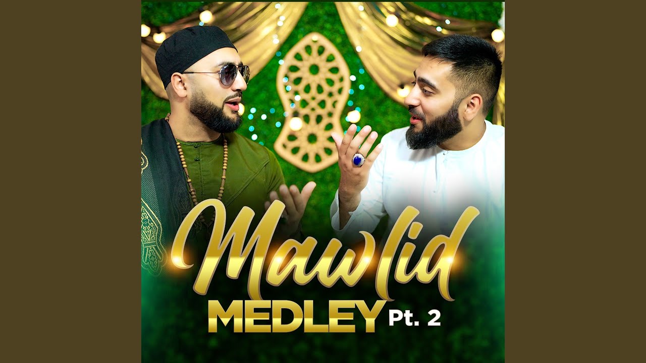 Mawlid Medley, Pt. 2