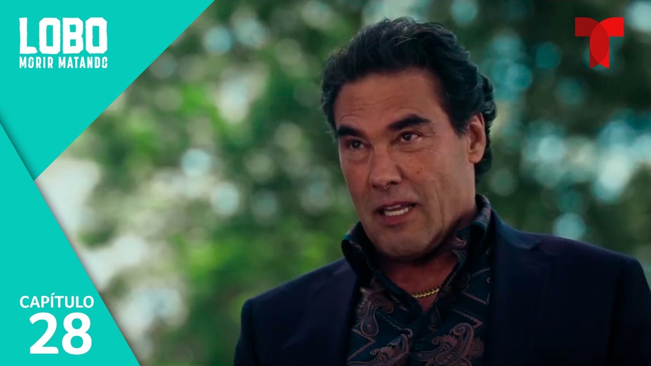 Lobo Morir Matando | Cap&iacute;tulo 28: La captura de Lobo | Telemundo Series