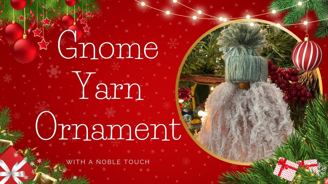 How to make a Gnome Ornament, Christmas Ornament, Easy DIY Ornament, Yarn Ornaments