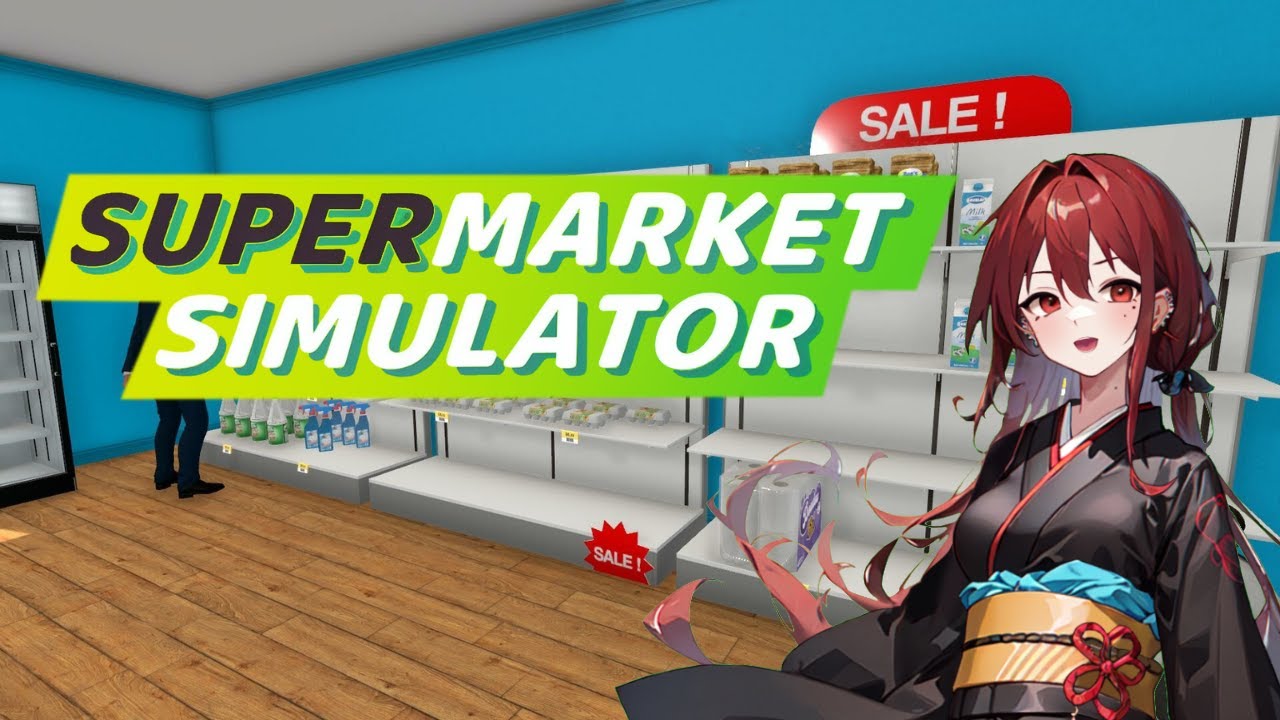 【Supermarket Simulator】見てて気持ち良いスーパー経営【新人Vtuber】