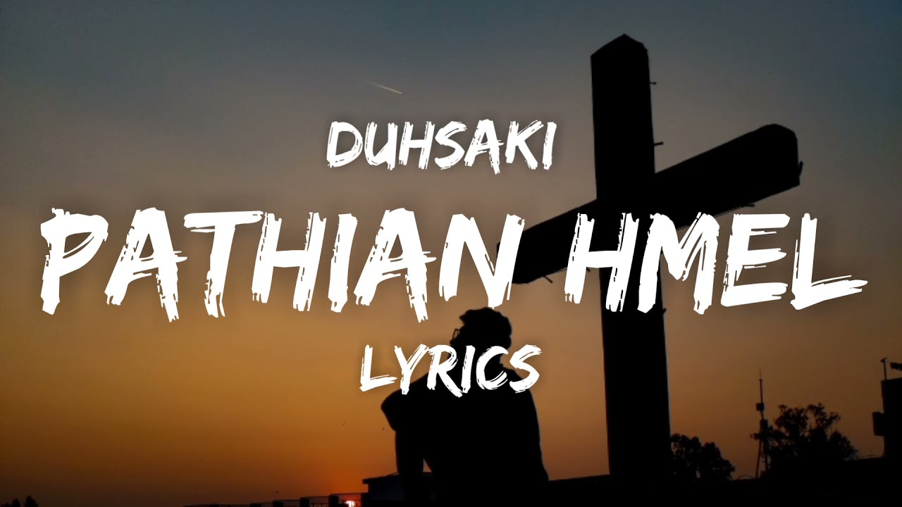 Duhsaki - Pathian Hmel (Lyrics Video)