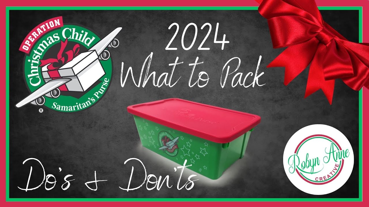 Operation Christmas Child Shoebox What to Pack: Do's & Don'ts | Step-by-Step Guide