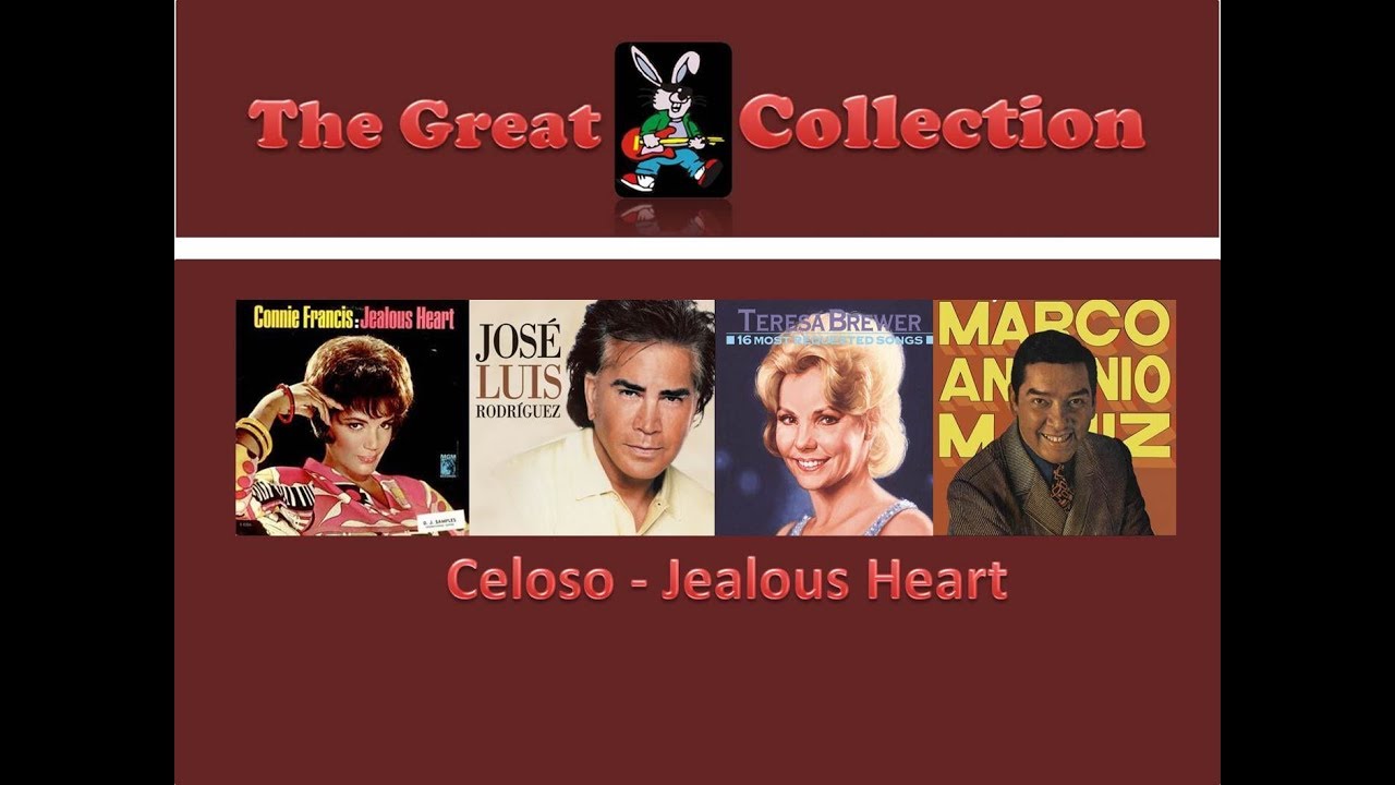 Celoso - Jealous Heart (Originales en ingles y covers en español)
