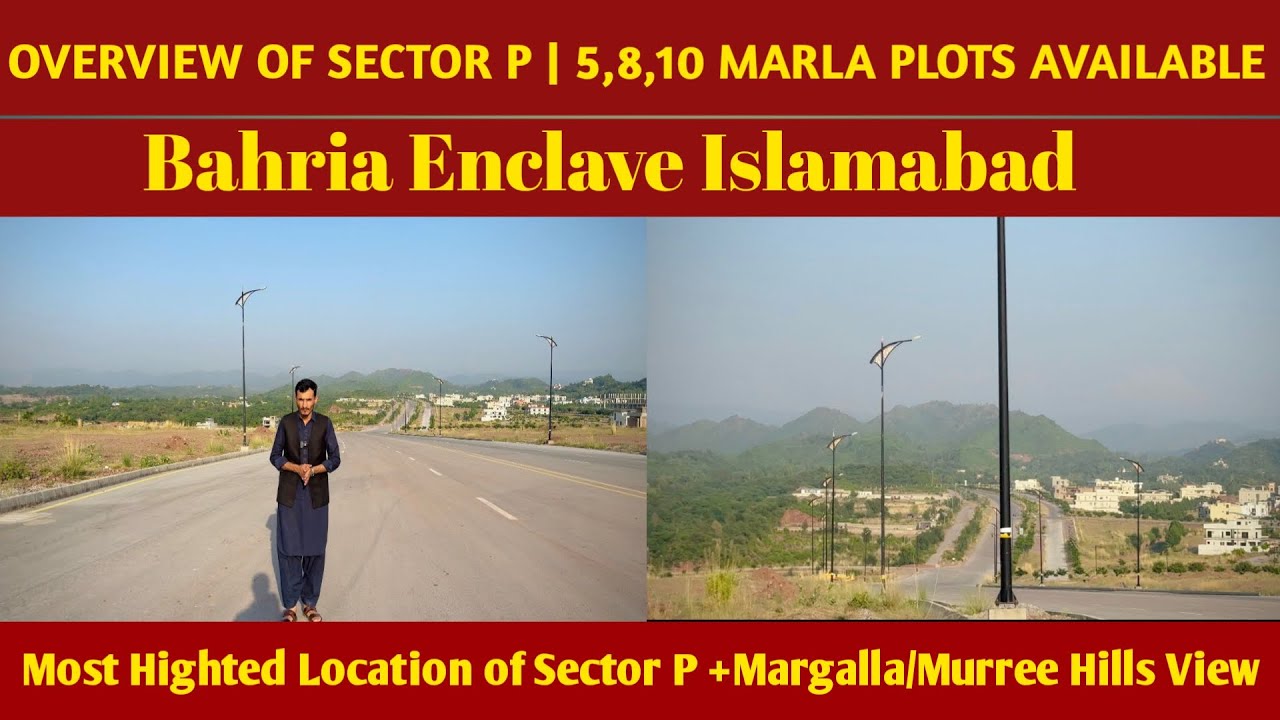 Complete Overview of 5, 8 & 10 Marla Plots in Sector P | Bahria Enclave Islamabad #bahriaenclave 