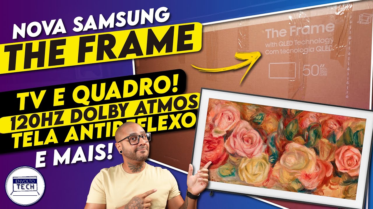 A MELHOR TV para ambientes CLAROS! Nova Samsung THE FRAME | Unboxing Testes e Primeiras Impressões