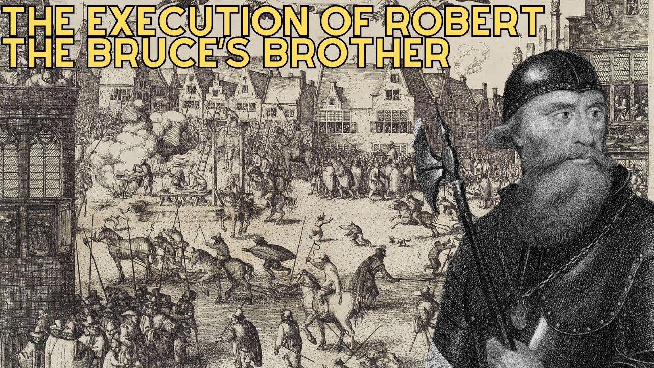 The Execution Of Robert The Bruce's Brother - Hanged Drawn And Quartered