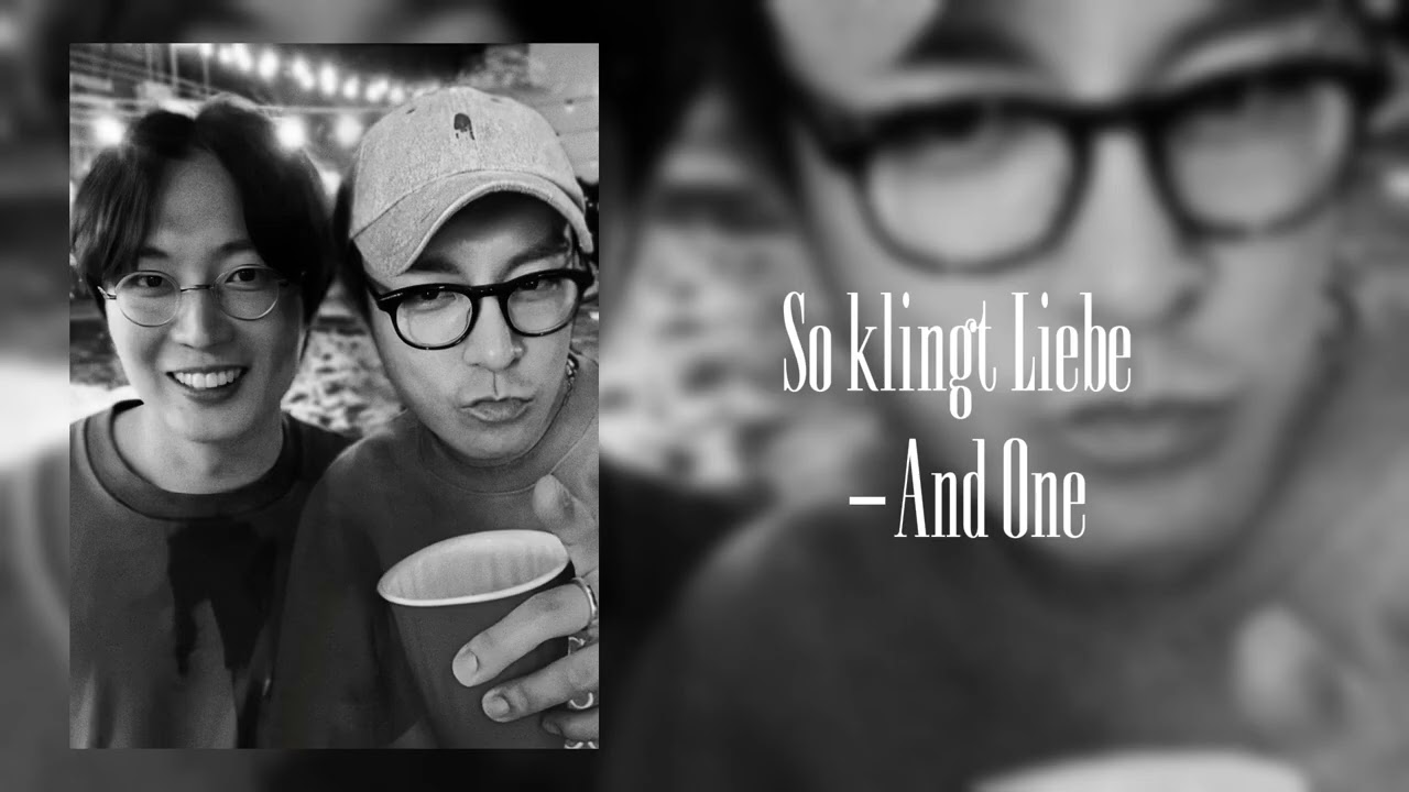 So klingt Liebe - And One |sped up