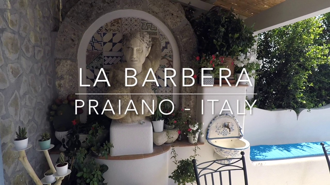 La Barbera - Praiano (Amalfi Coast) - Italy - Great Place to Stay