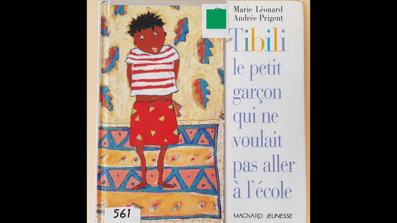 TIBILI  le petit garçon qui ne voulait pas aller  à l'école
