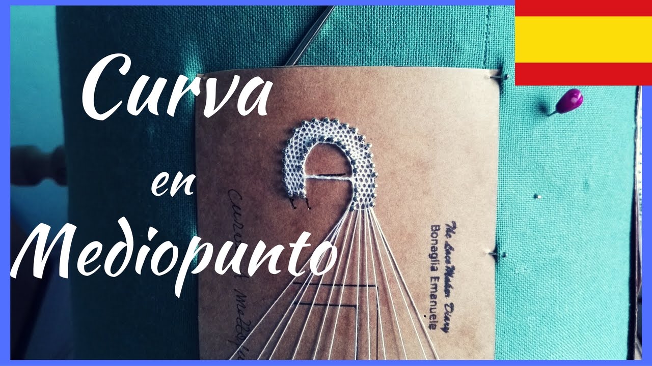 Encaje de Bolillos | Curva en Mediopunto