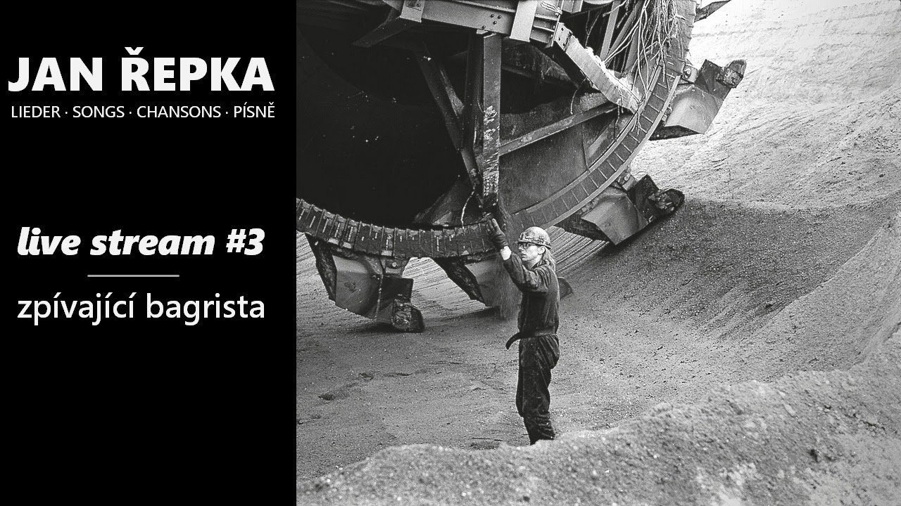 Live stream #3 – Zpívající bagrista