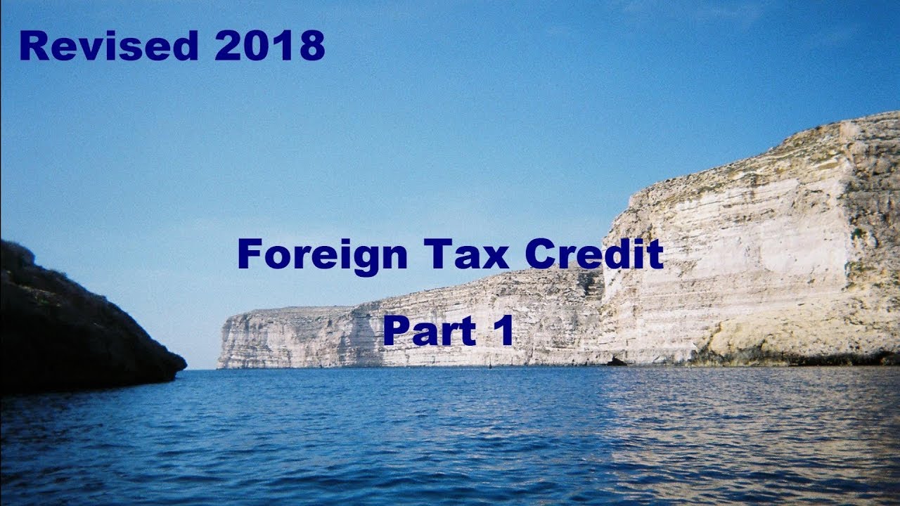 Foreign Tax Credit, part 1