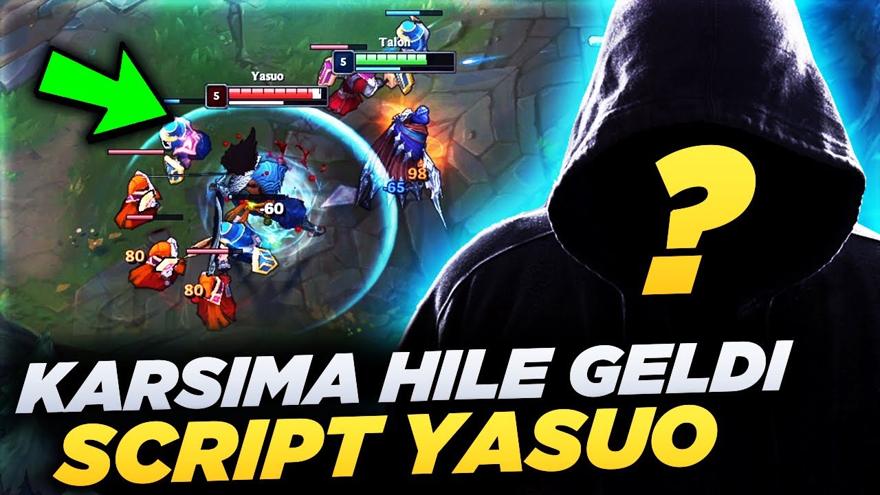 HAYATIMDA İLK KEZ KARŞIMA SCRİPT (HİLE) YASUO GELDİ!!
