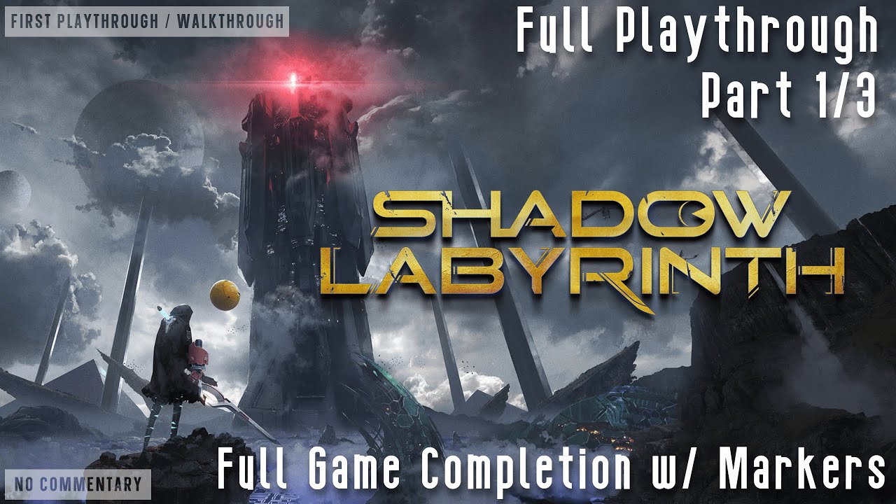 Shadow Labyrinth - Full 100% Game Playthrough (Part 1/3) w/ Timestamps