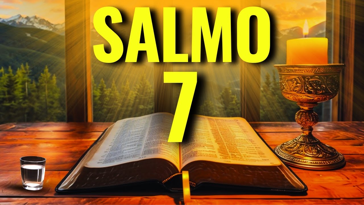 PODEROSO SALMO 7 PARA QUEBRAR ARMADILHAS, DERROTAR O MAL E CONQUISTAR A VITÓRIA