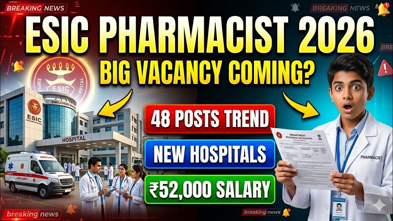 ESIC Pharmacist 2026 Latest Update 🔥 When Will the Next Vacancy Be Released? Salary, Exam Pattern...
