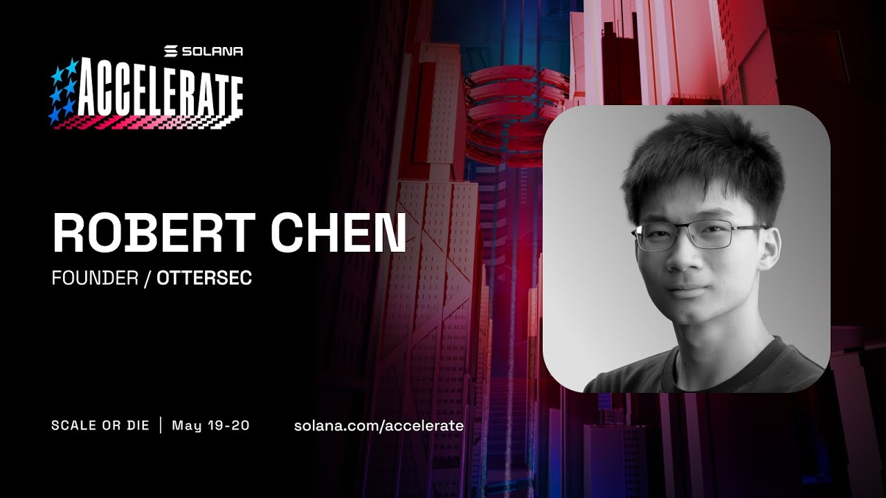 Scale or Die at Accelerate 2025: Decompiling Solana Programs (Robert Chen | Ottersec)