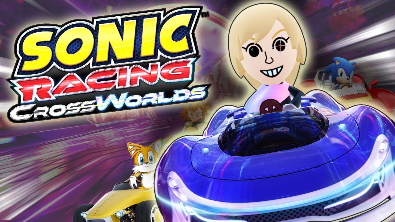 Playing Sonic Racing Crossworlds for the First Time