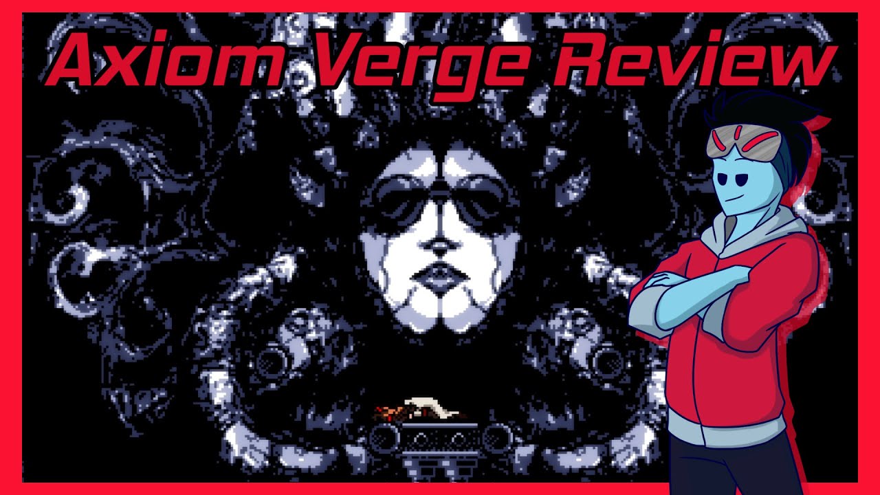 Axiom Verge Review | Renegade Master