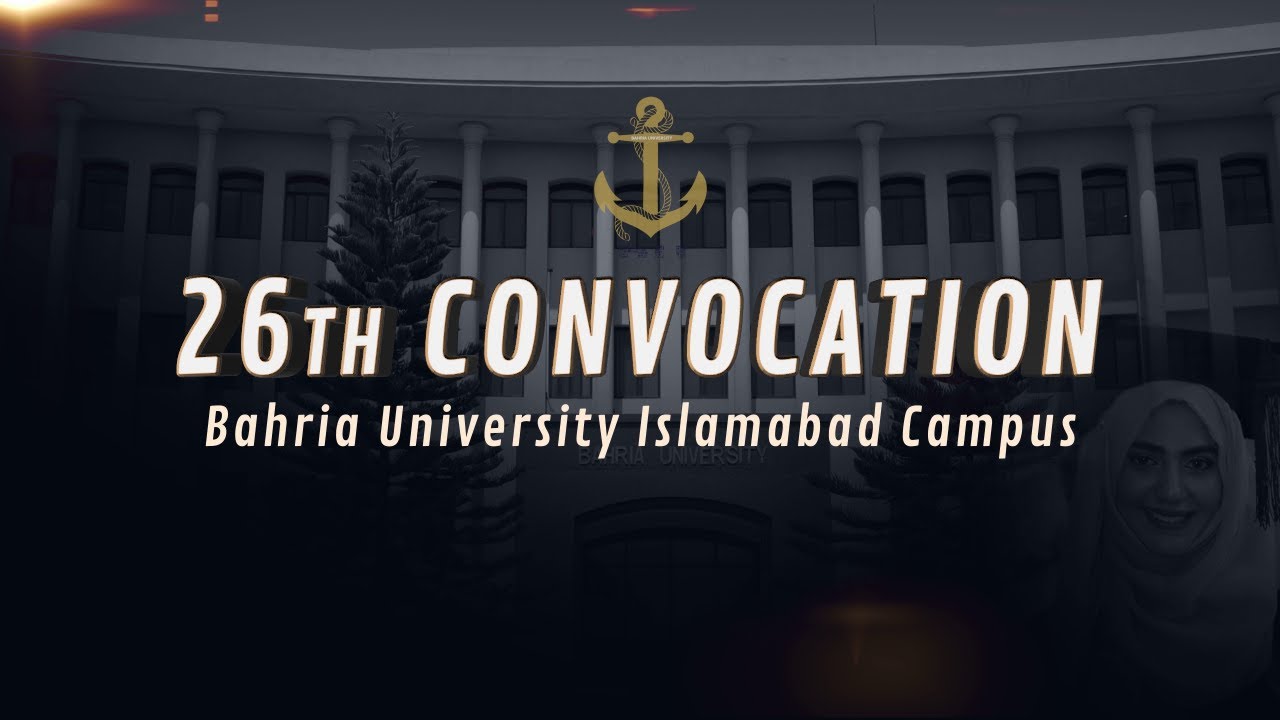 26th Convocation | Bahria University | Business School & Law School | LIVE