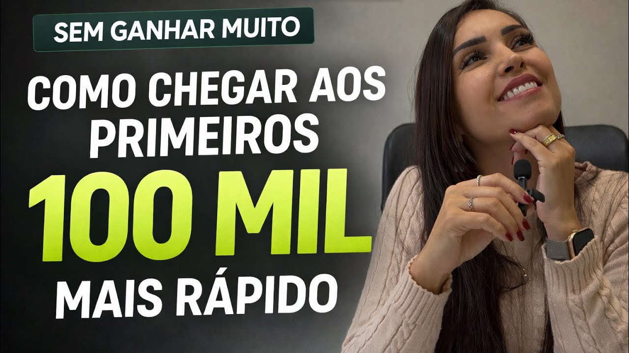 Como chegar nos primeiros R$ 100mil reais mais rápido 🚀🚀